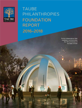 Taube Philanthropies Foundation Report 2016-2018