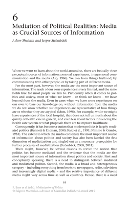 Mediation of Political Realities: Media As Crucial Sources of Information Adam Shehata and Jesper Strömbäck