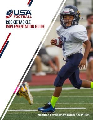 Rookie Tackle Implementation Guide