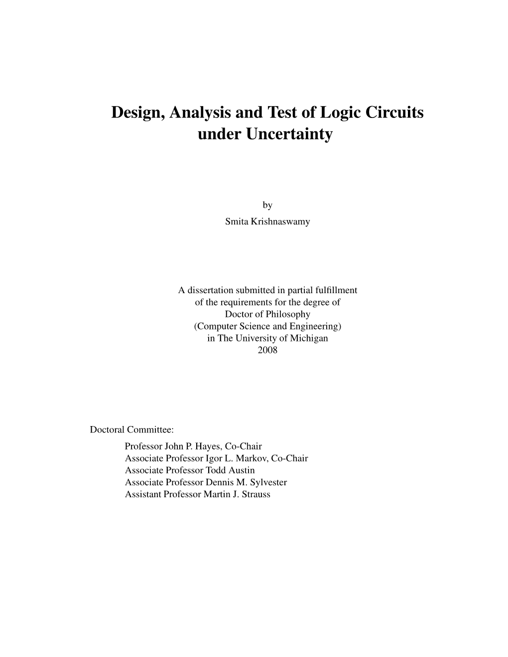 Design, Analysis and Test of Logic Circuits Under Uncertainty