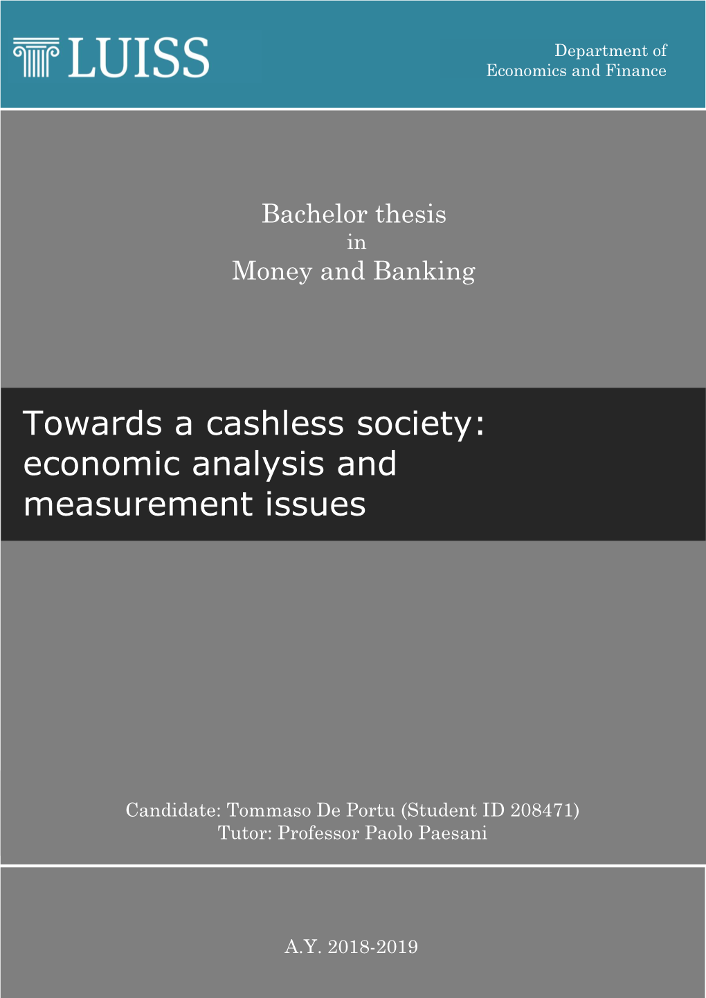Towards a Cashless Society: Economic Analysis and Measurement Issues