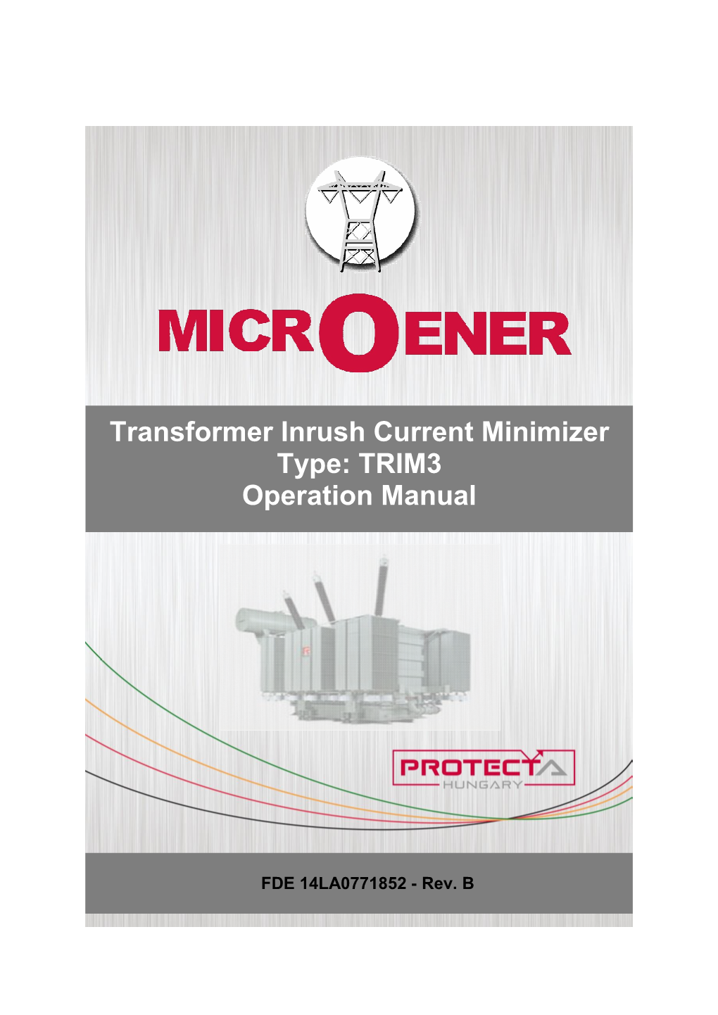 Transformer Inrush Current Minimizer Type: TRIM3 Operation Manual