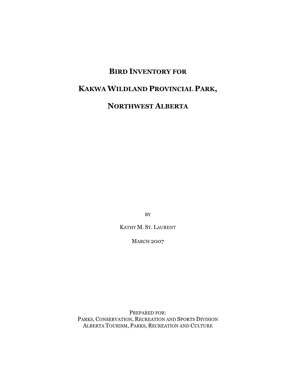 Bird Inventory for Kakwa Wildland Provincial Park (2007)