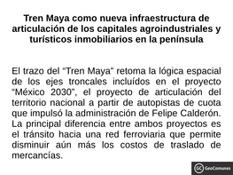 Tren Maya Como Nueva Infraestructura De Articulación De Los Capitales Agroindustriales Y Turísticos Inmobiliarios En La Península