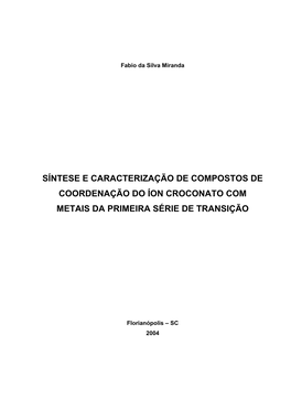 Universidade Federal De Santa Catarina – Ufsc Centro De Ciências Físicas E Matemáticas – Cfm Departamento De Química