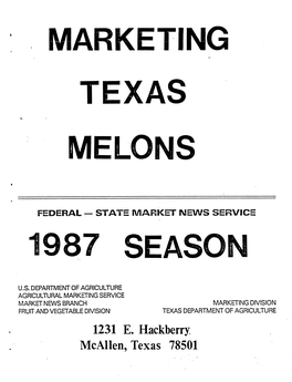 1231 E. Hackberry, Mcallen, Texas 78501 PREFACE Inforiâtion on the Iarketing Pf the IW Heion Crop in Tsxa-S Is Suiisrized in This Publication