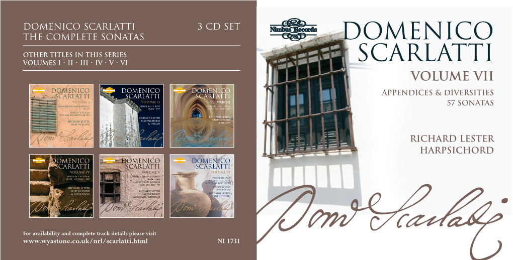 DOMENICO SCARLATTI 3 CD Set the Complete Sonatas DOMENICO Other Titles in This Series SCARLATTI Volumes I • II • III • IV • V • VI VOLUME VII