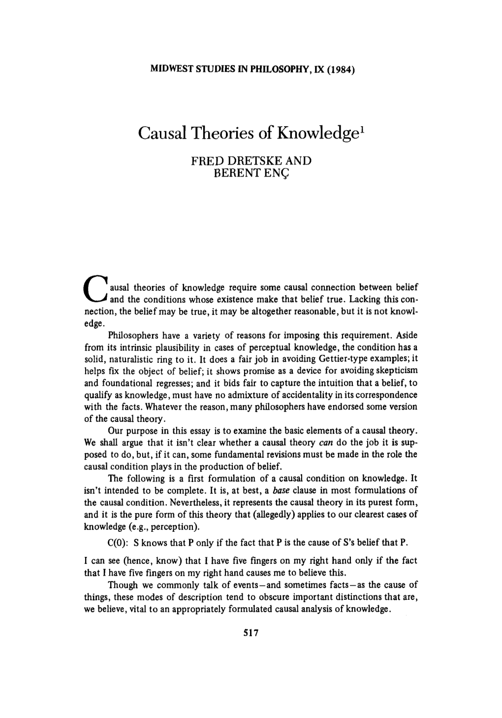 Causal Theories of Knowledge1