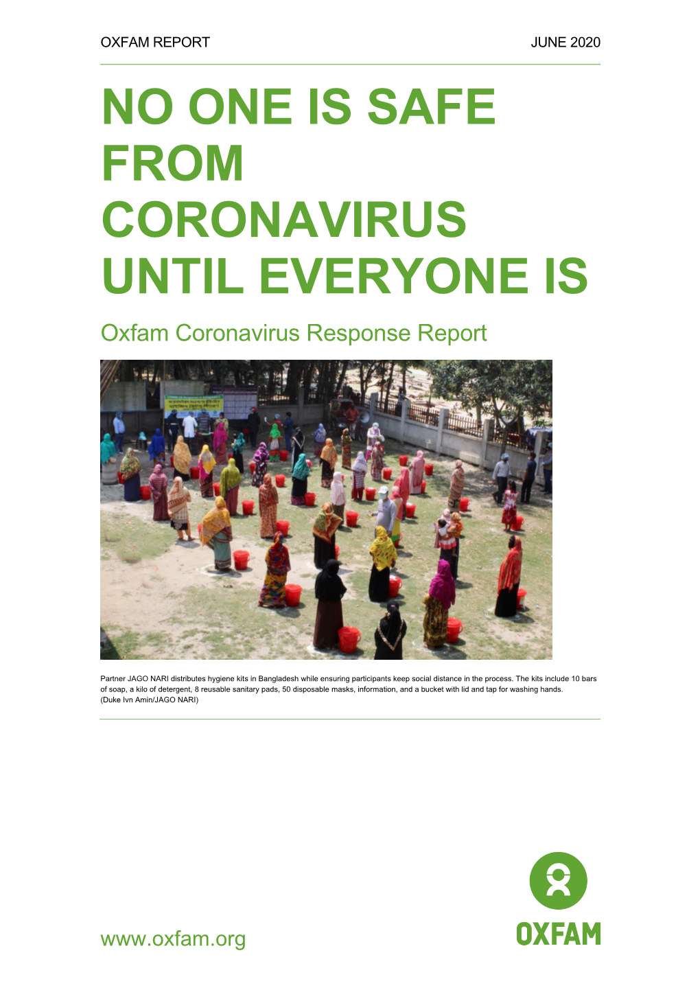 NO ONE IS SAFE from CORONAVIRUS UNTIL EVERYONE IS Oxfam Coronavirus Response Report