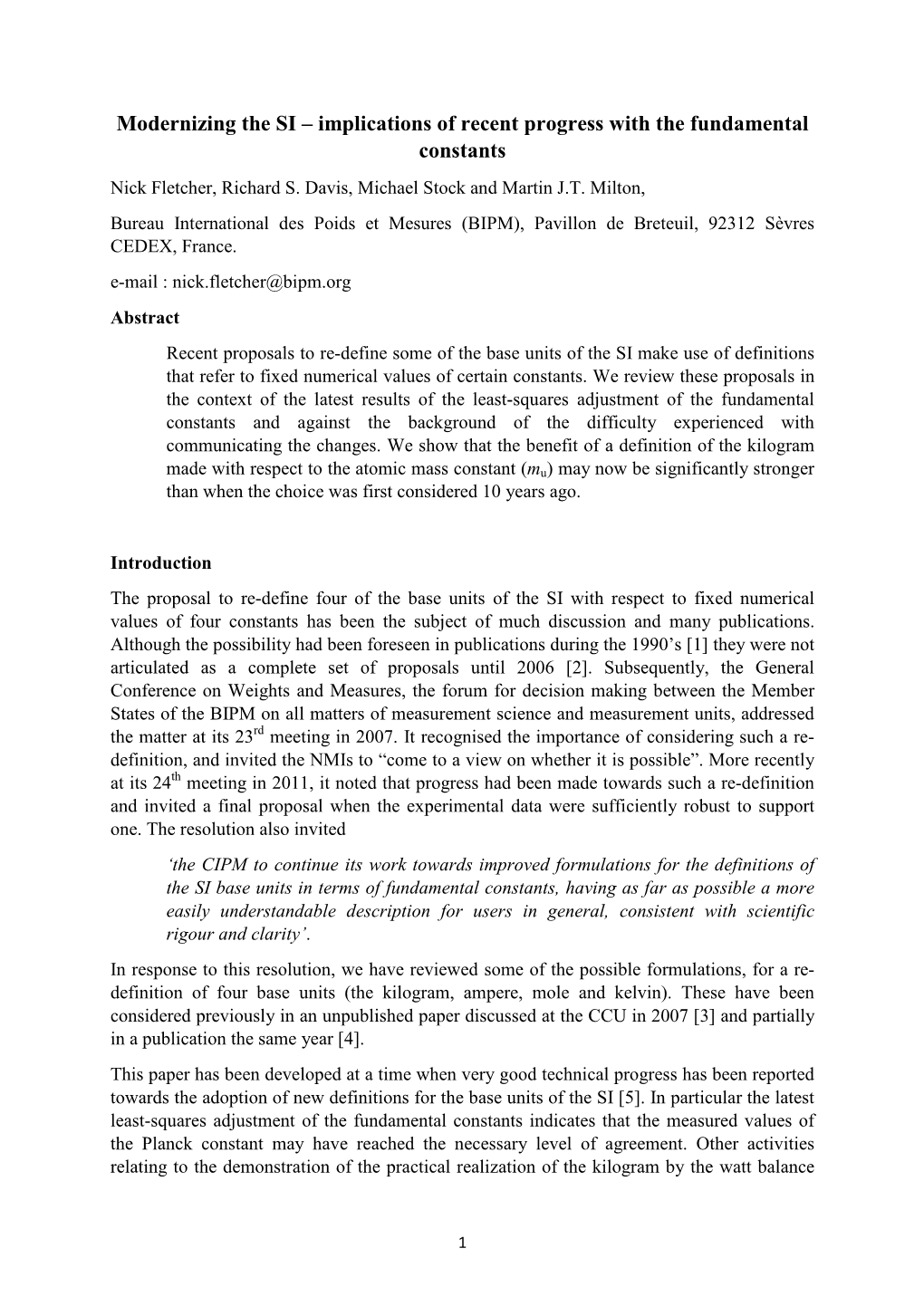 Modernizing the SI – Implications of Recent Progress with the Fundamental Constants Nick Fletcher, Richard S