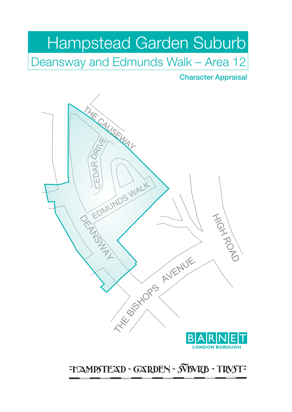 Hgstrust.Org London N11 1NP Tel: 020 8359 3000 Email: Planning.Enquiries@Barnet.Gov.Uk (Add ‘Character Appraisals’ in the Subject Line) Contents