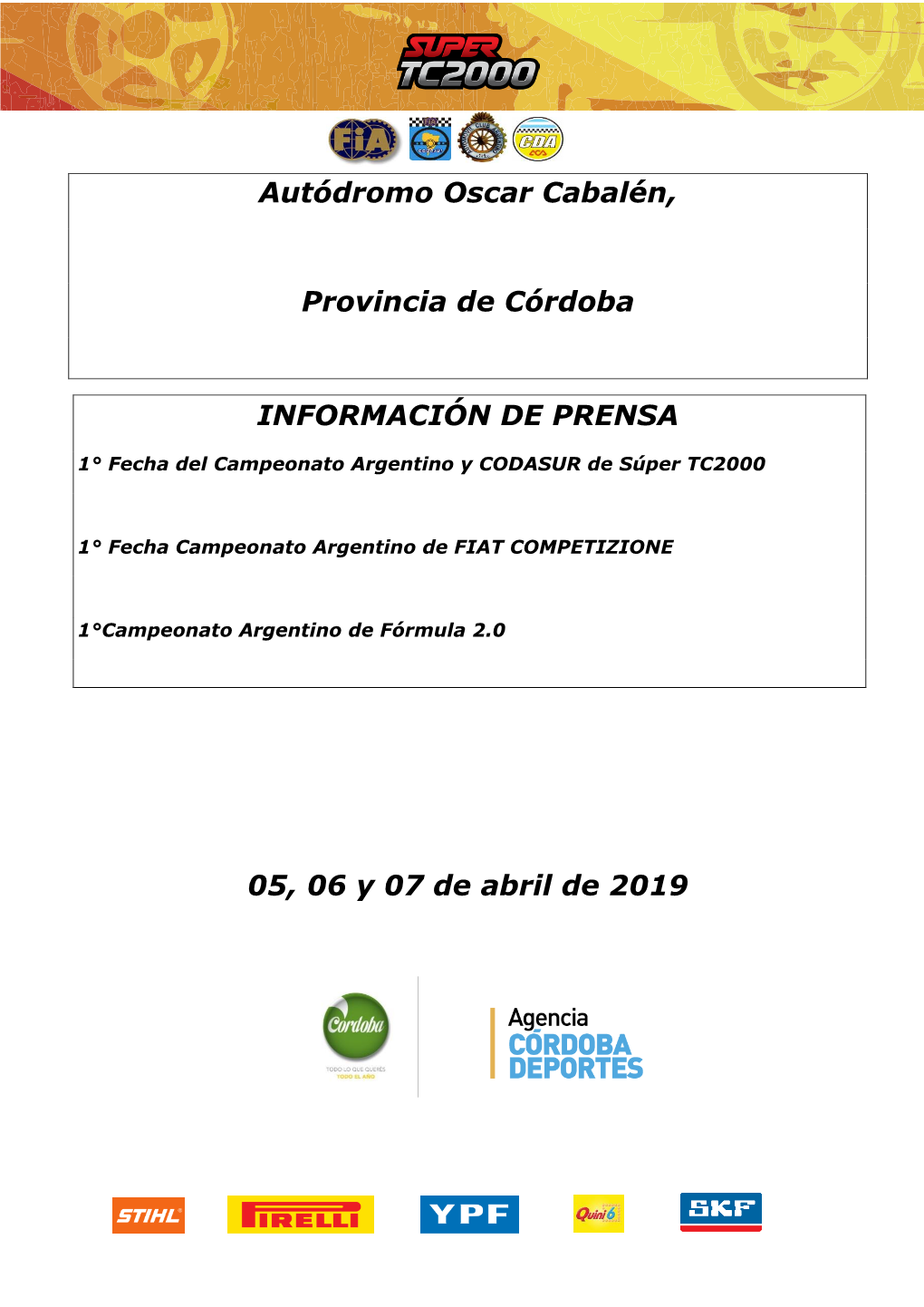 Autódromo Oscar Cabalén, Provincia De Córdoba INFORMACIÓN DE PRENSA 05, 06 Y 07 De Abril De 2019