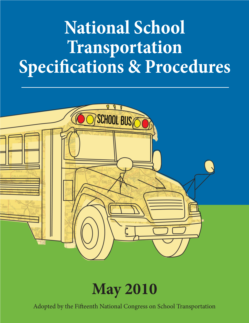 2010 National School Transportation Specifications & Procedures