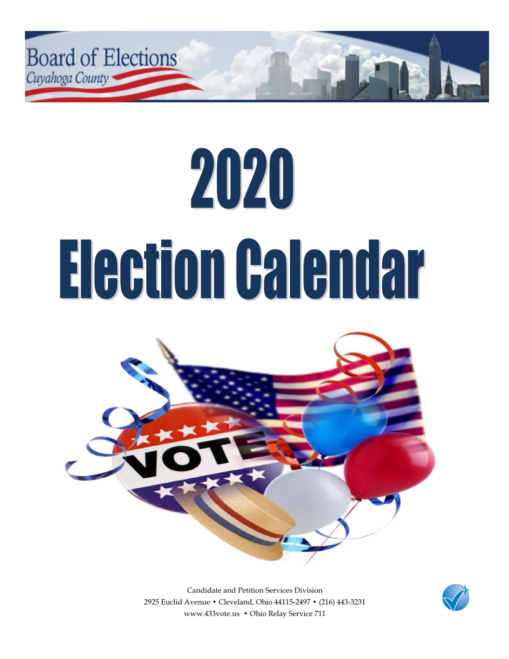 General Election Is March 16, 2020 (Day Before the Primary Election)