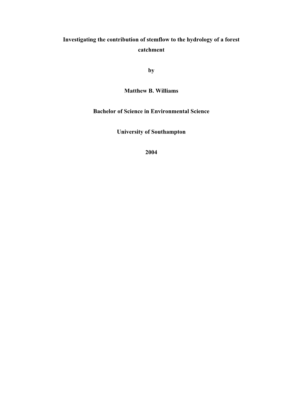 Investigating the Contribution of Stemflow to the Hydrology of a Forest Catchment