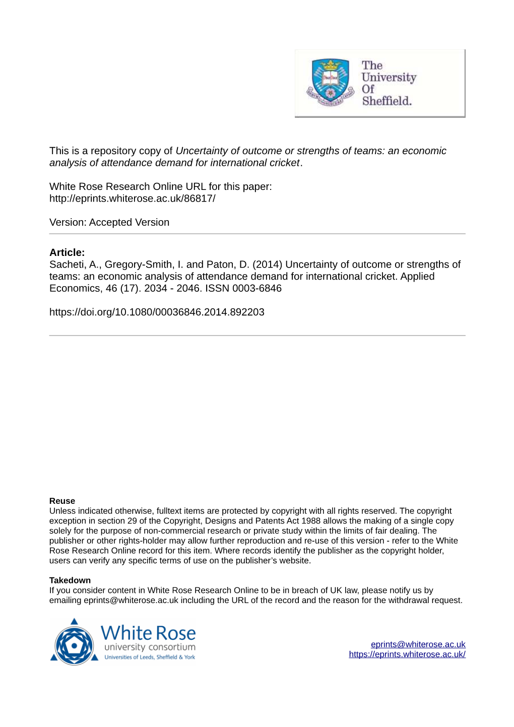 Uncertainty of Outcome Or Strengths of Teams: an Economic Analysis of Attendance Demand for International Cricket