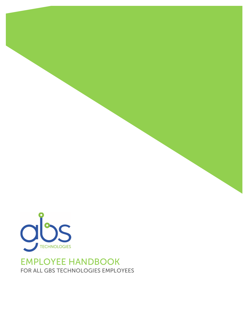 Employee Handbook for All Gbs Technologies Employees