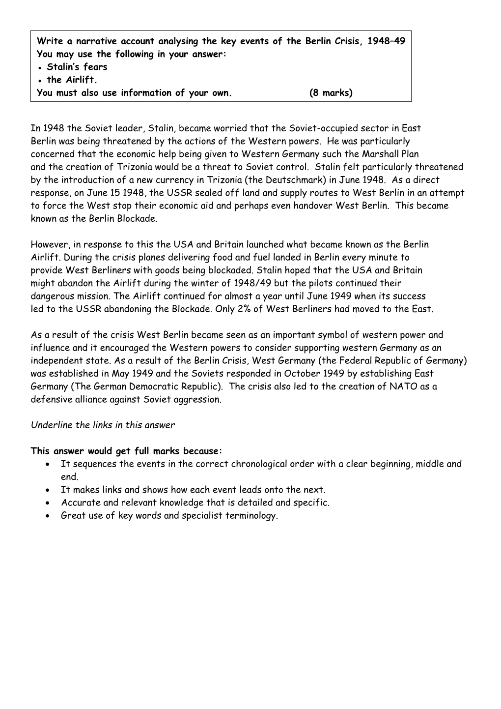 Write a Narrative Account Analysing the Key Events of the Berlin Crisis, 1948–49 You May Use the Following in Your Answer: ● Stalin’S Fears ● the Airlift