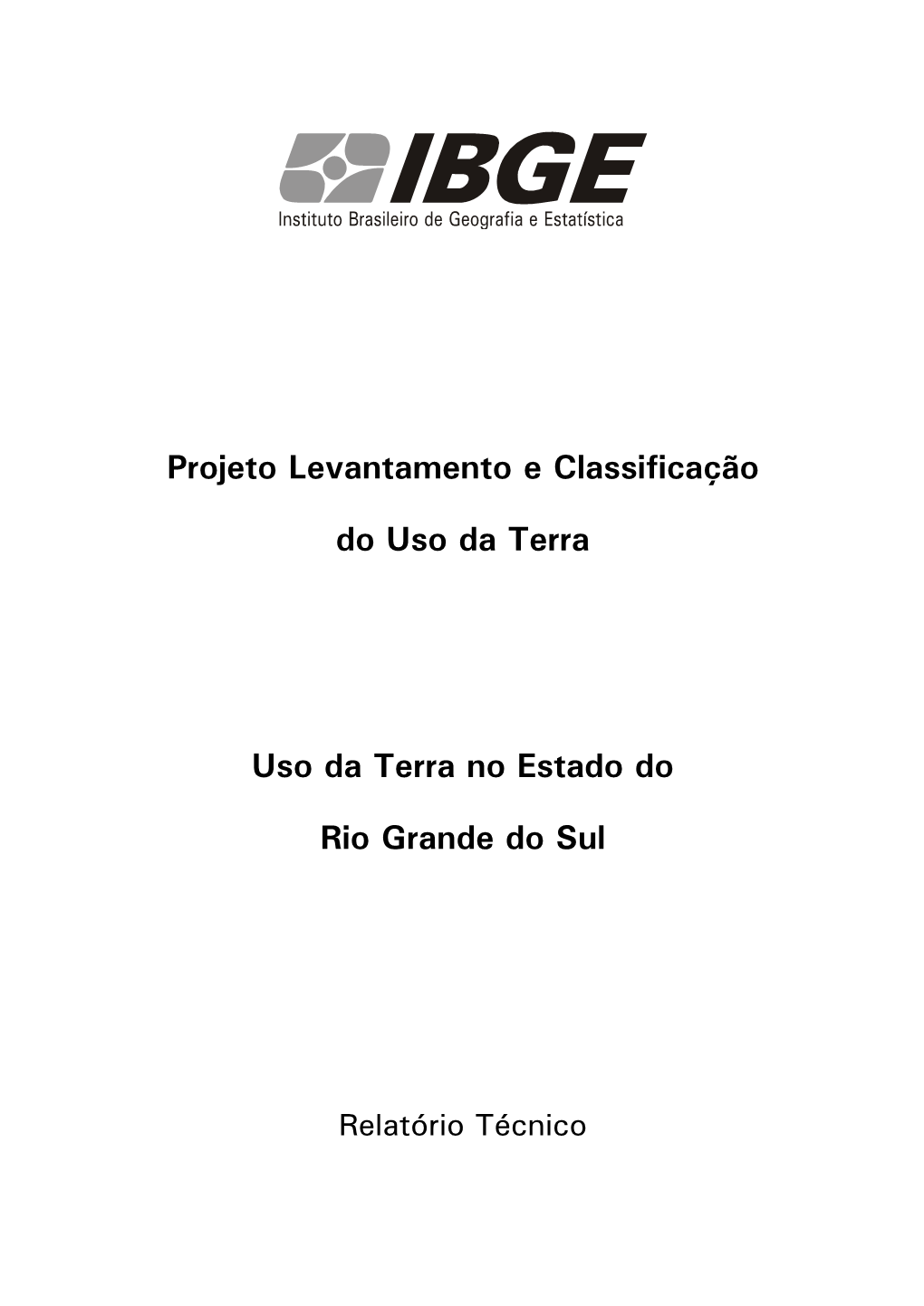 Projeto Levantamento E Classificação Do Uso Da Terra Uso Da Terra No