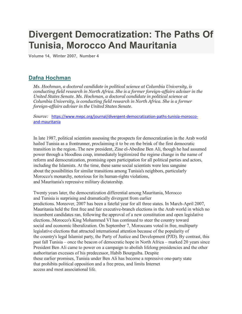 Divergent Democratization: the Paths of Tunisia, Morocco and Mauritania Volume 14, Winter 2007, Number 4