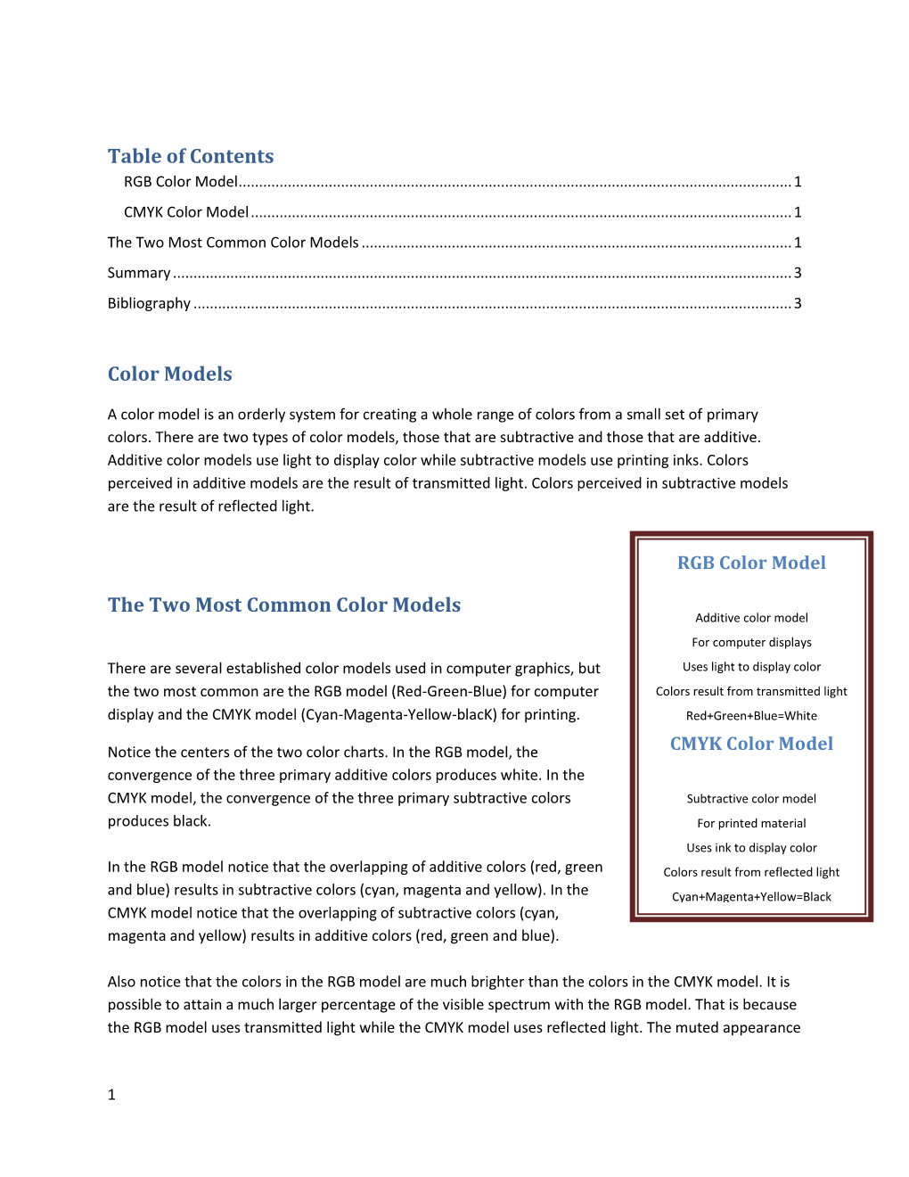 Table of Contents Color Models the Two Most Common Color Models