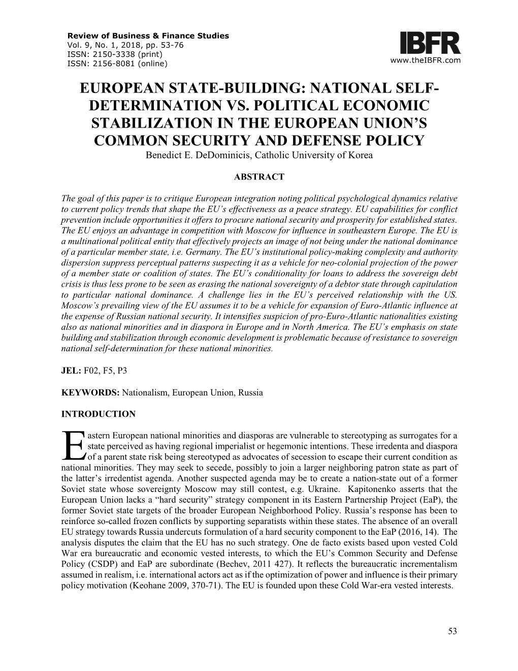 Determination Vs. Political Economic Stabilization in the European Union's Common Secu