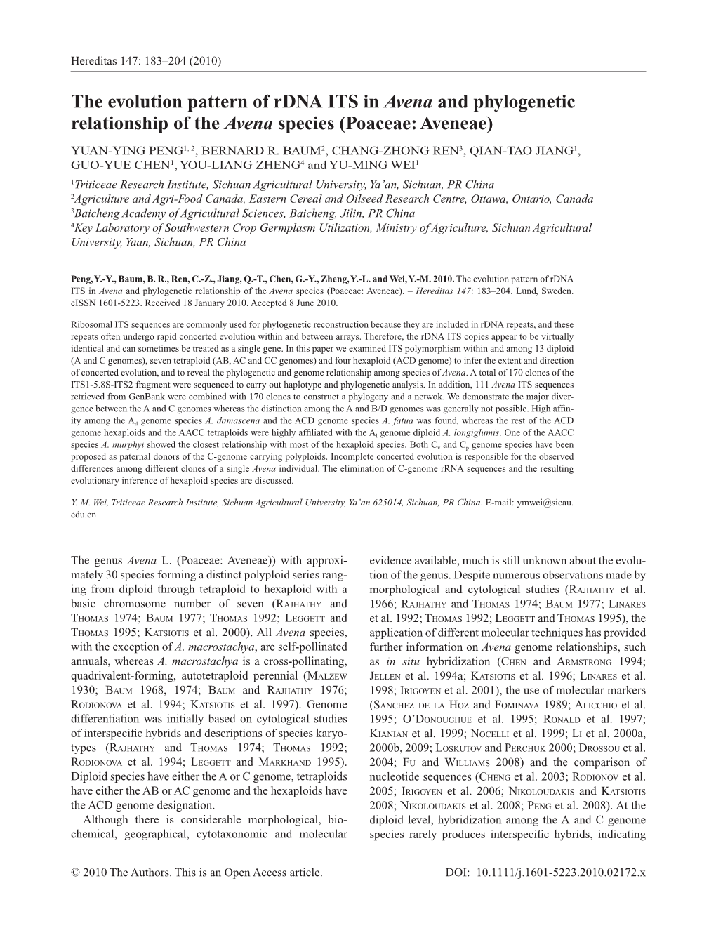 The Evolution Pattern of Rdna ITS in Avena and Phylogenetic Relationship of the Avena Species (Poaceae: Aveneae) YUAN-YING PENG1, 2 , BERNARD R