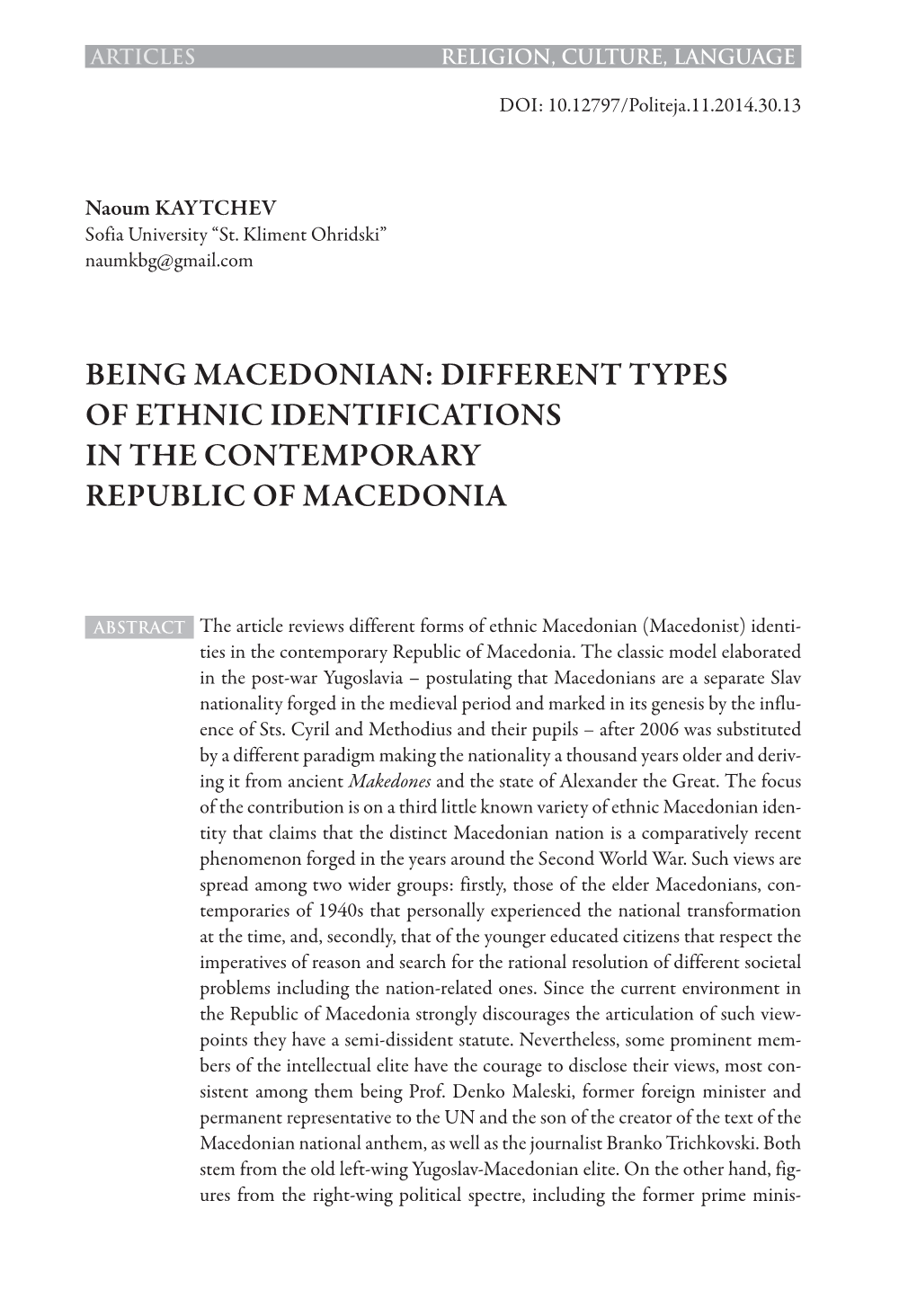 Being Macedonian: Different Types of Ethnic Identifications in the Contemporary Republic of Macedonia