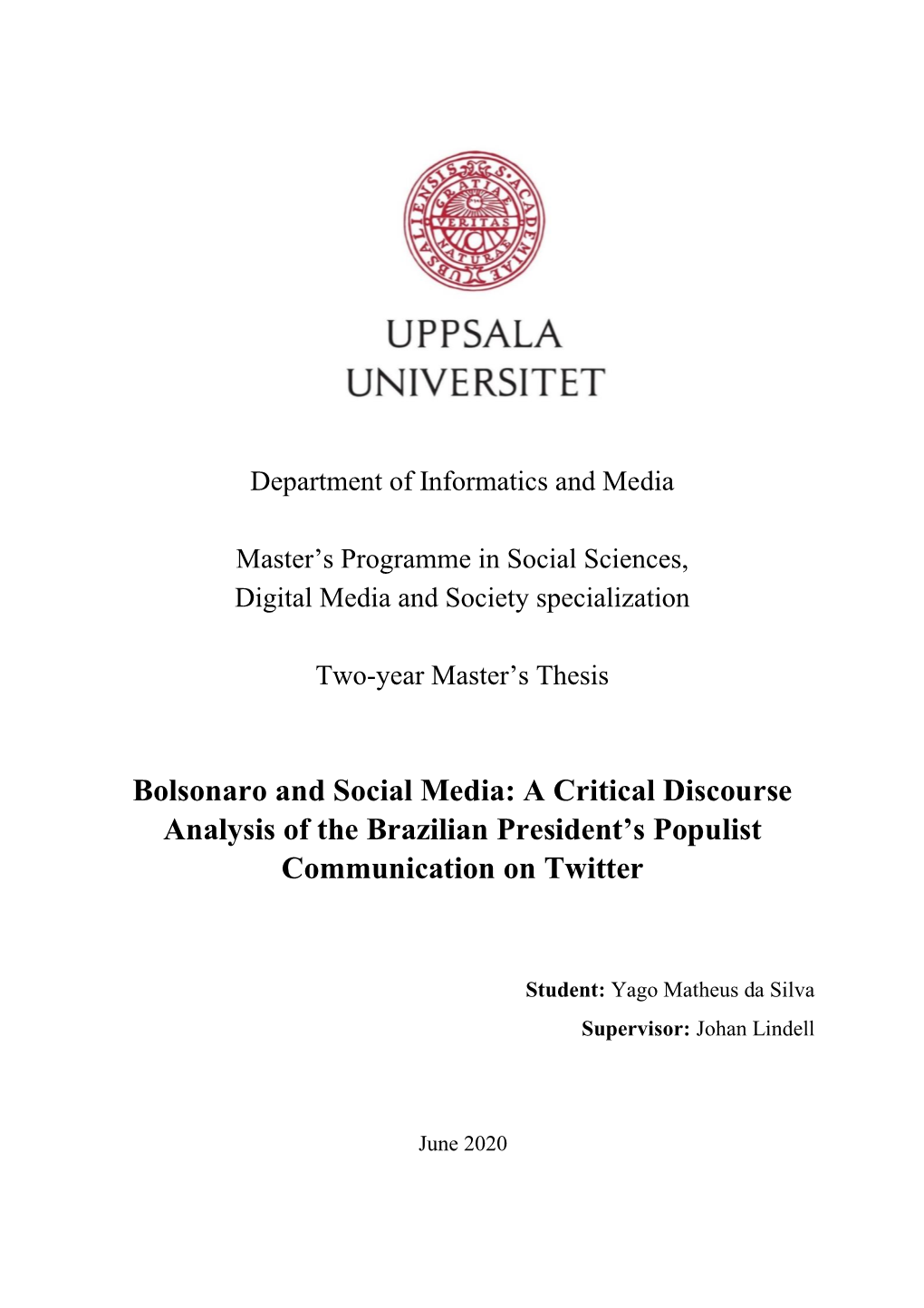 Bolsonaro and Social Media: a Critical Discourse Analysis of the Brazilian President's Populist Communication on Twitter