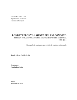 Los Retreros Y La Gente Del Río Condoto Minería Y Transformaciones Socioambientales En Chocó, 1975– 2013