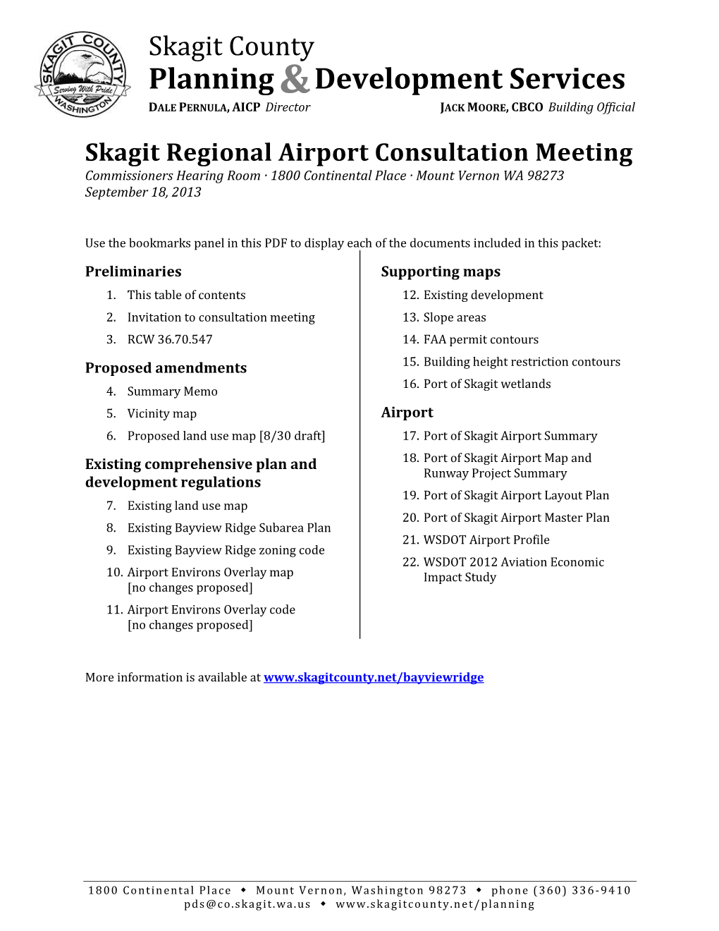 Skagit Regional Airport Consultation Meeting Commissioners Hearing Room · 1800 Continental Place · Mount Vernon WA 98273 September 18, 2013