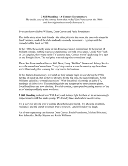 3 Still Standing - a Comedy Documentary the Inside Story of the Comedy Boom That Rocked San Francisco in the 1980S and How Big Business Nearly Destroyed It