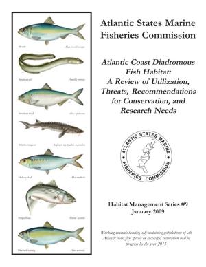 Atlantic Coast Diadromous Fish Habitat: American Eel Anguilla Rostrata a Review of Utilization, Threats, Recommendations for Conservation, And