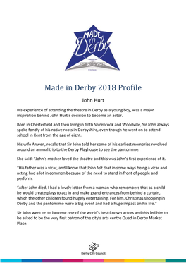 Made in Derby 2018 Profile John Hurt His Experience