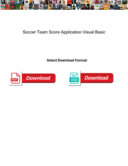Soccer Team Score Application Visual Basic
