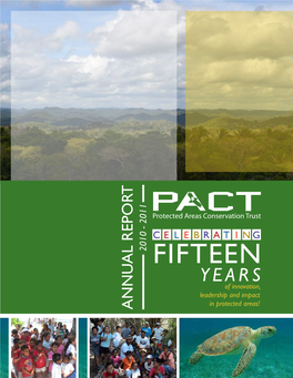 Fifteen Y E a R S of Innovation, Leadership and Impact in Protected Areas! Nnual RE PO RT a Nnual Annual Report 2010 - 2011