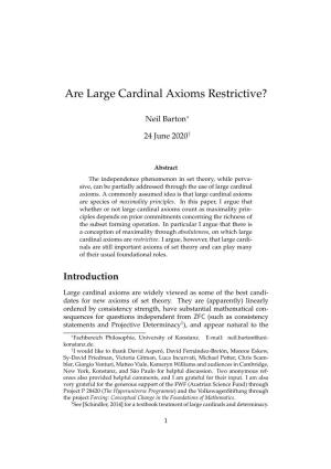 Are Large Cardinal Axioms Restrictive?