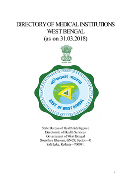 DIRECTORY of MEDICAL INSTITUTIONS WEST BENGAL (As on 31.03.2018)