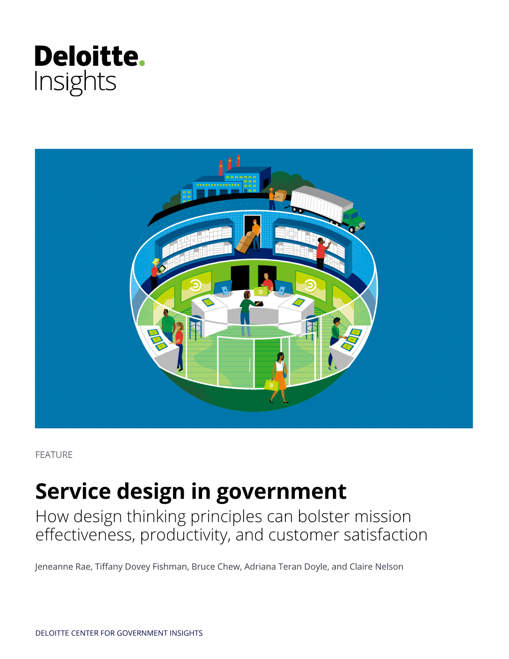 Service Design in Government How Design Thinking Principles Can Bolster Mission Effectiveness, Productivity, and Customer Satisfaction