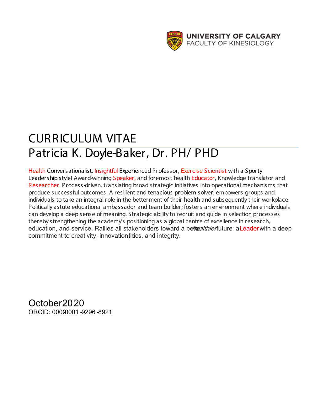 CURRICULUM VITAE Patricia K. Doyle-Baker, Dr. PH/ PHD