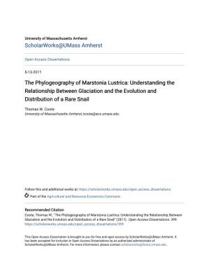 The Phylogeography of Marstonia Lustrica: Understanding the Relationship Between Glaciation and the Evolution and Distribution of a Rare Snail