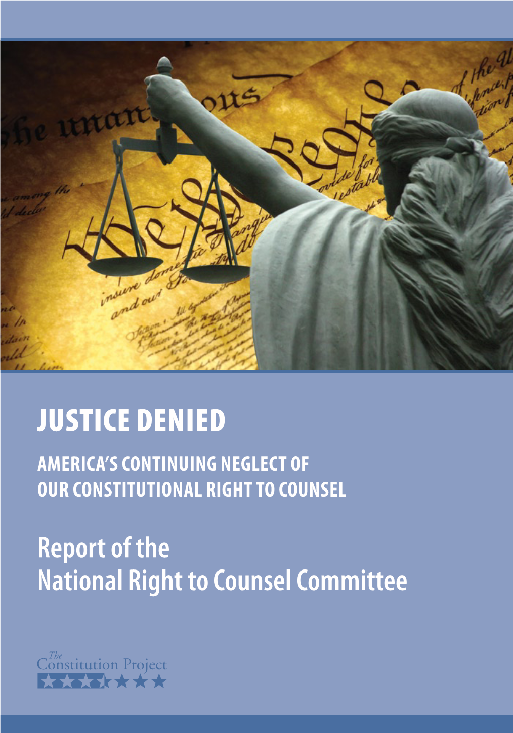 Justice Denied: America's Continuing Neglect Of