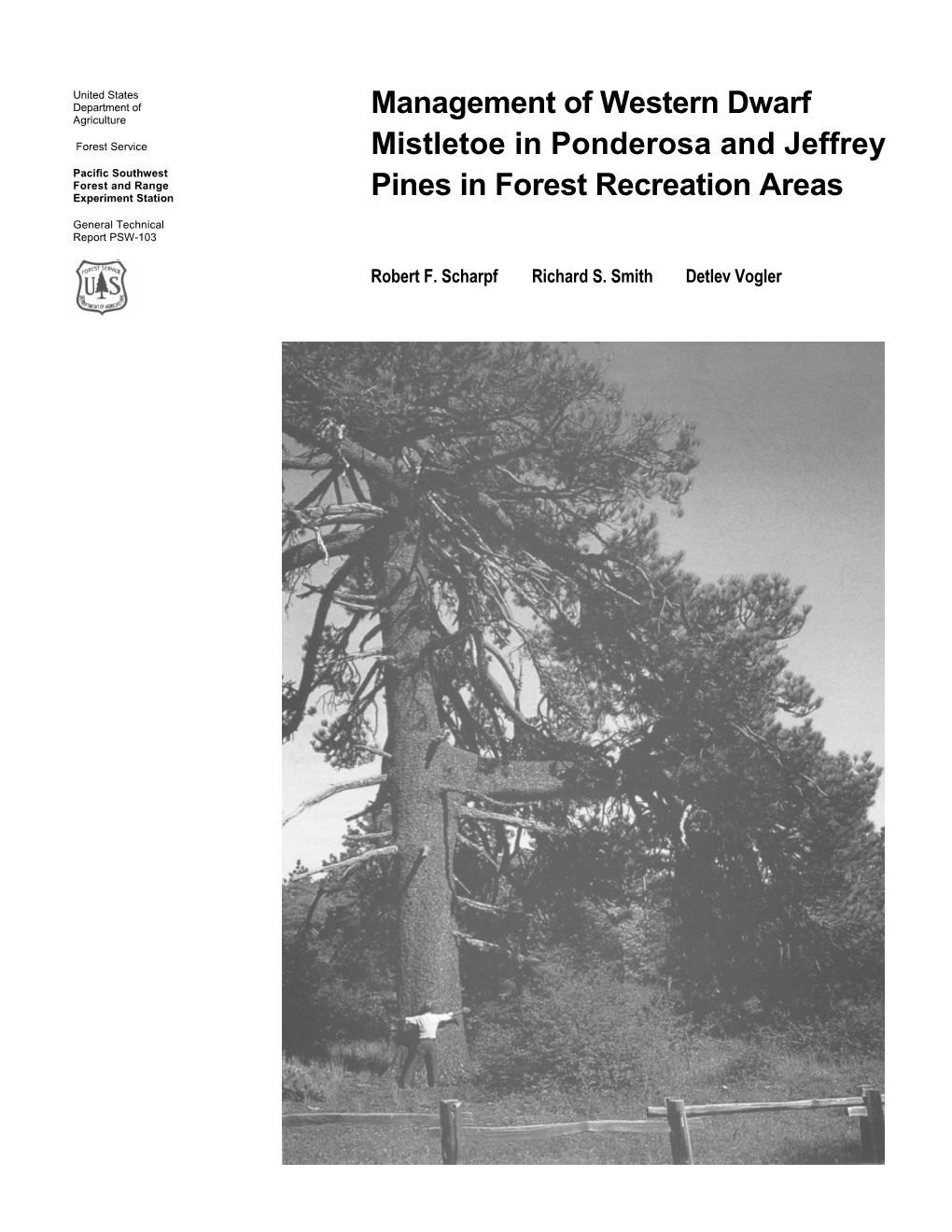 Management of Western Dwarf Mistletoe in Ponderosa and Jeffrey Pines in Forest Recreation Areas