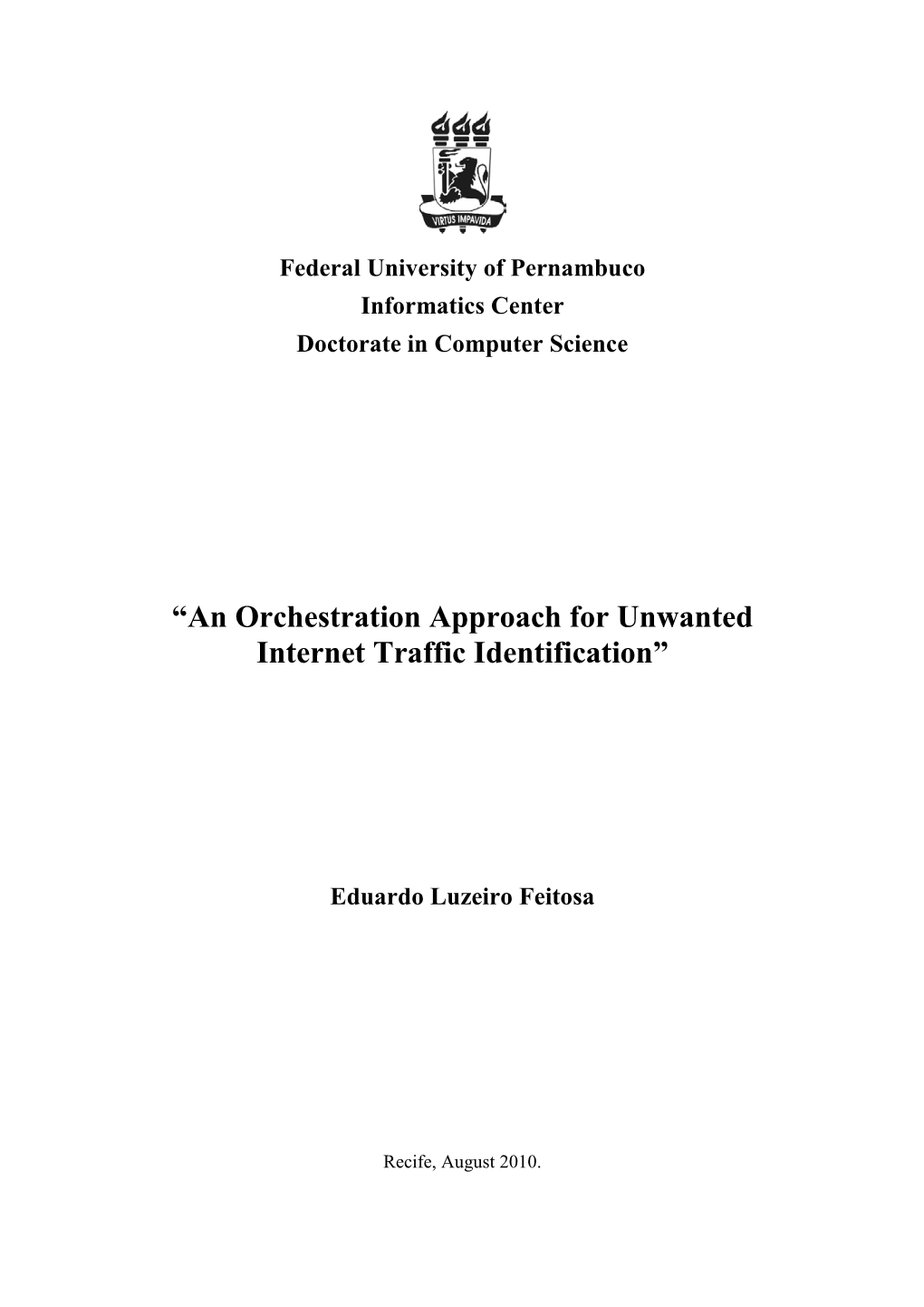 “An Orchestration Approach for Unwanted Internet Traffic Identification”