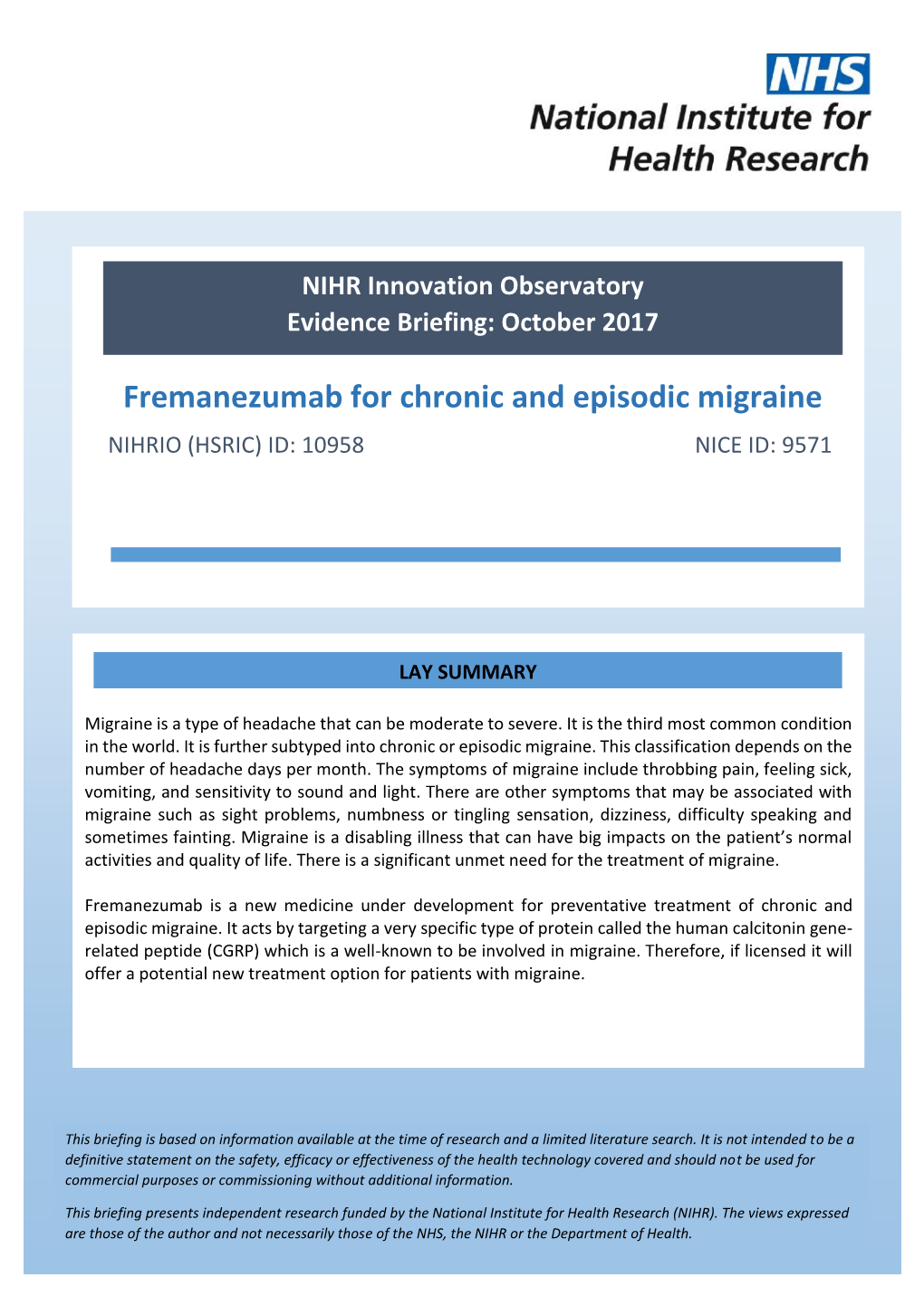 Fremanezumab for Chronic and Episodic Migraine NIHRIO (HSRIC) ID: 10958 NICE ID: 9571