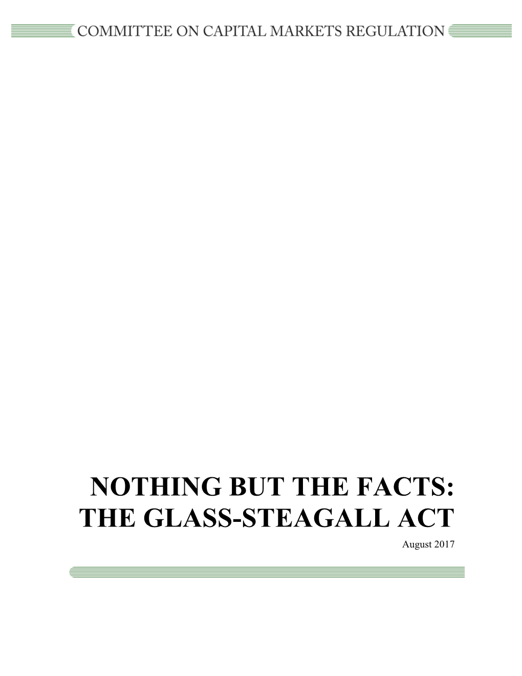 NOTHING but the FACTS: the GLASS-STEAGALL ACT August 2017