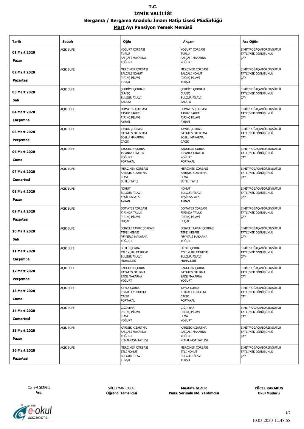 T.C. İZMİR VALİLİĞİ Bergama / Bergama Anadolu İmam Hatip Lisesi Müdürlüğü Mart Ayı Pansiyon Yemek Menüsü