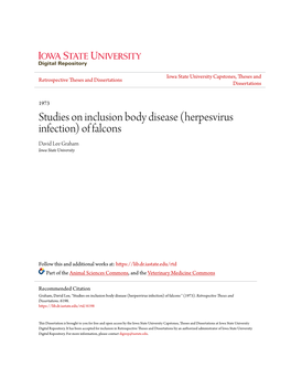 Studies on Inclusion Body Disease (Herpesvirus Infection) of Falcons David Lee Graham Iowa State University