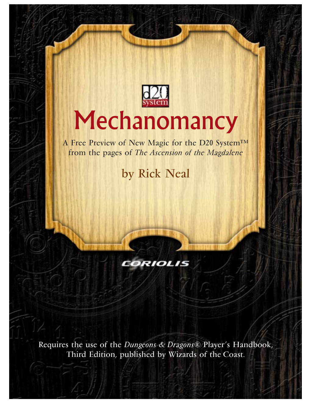 Mechanomancy a Free Preview of New Magic for the D20 System™ from the Pages of the Ascension of the Magdalene by Rick Neal