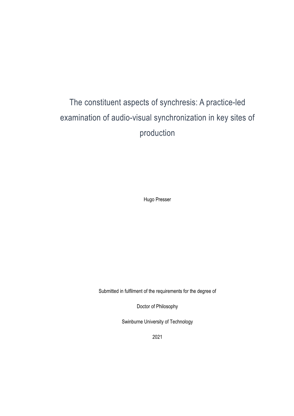 The Constituent Aspects of Synchresis: a Practice-Led Examination of Audio-Visual Synchronization in Key Sites of Production